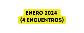 ENERO 2024 4 encuentros